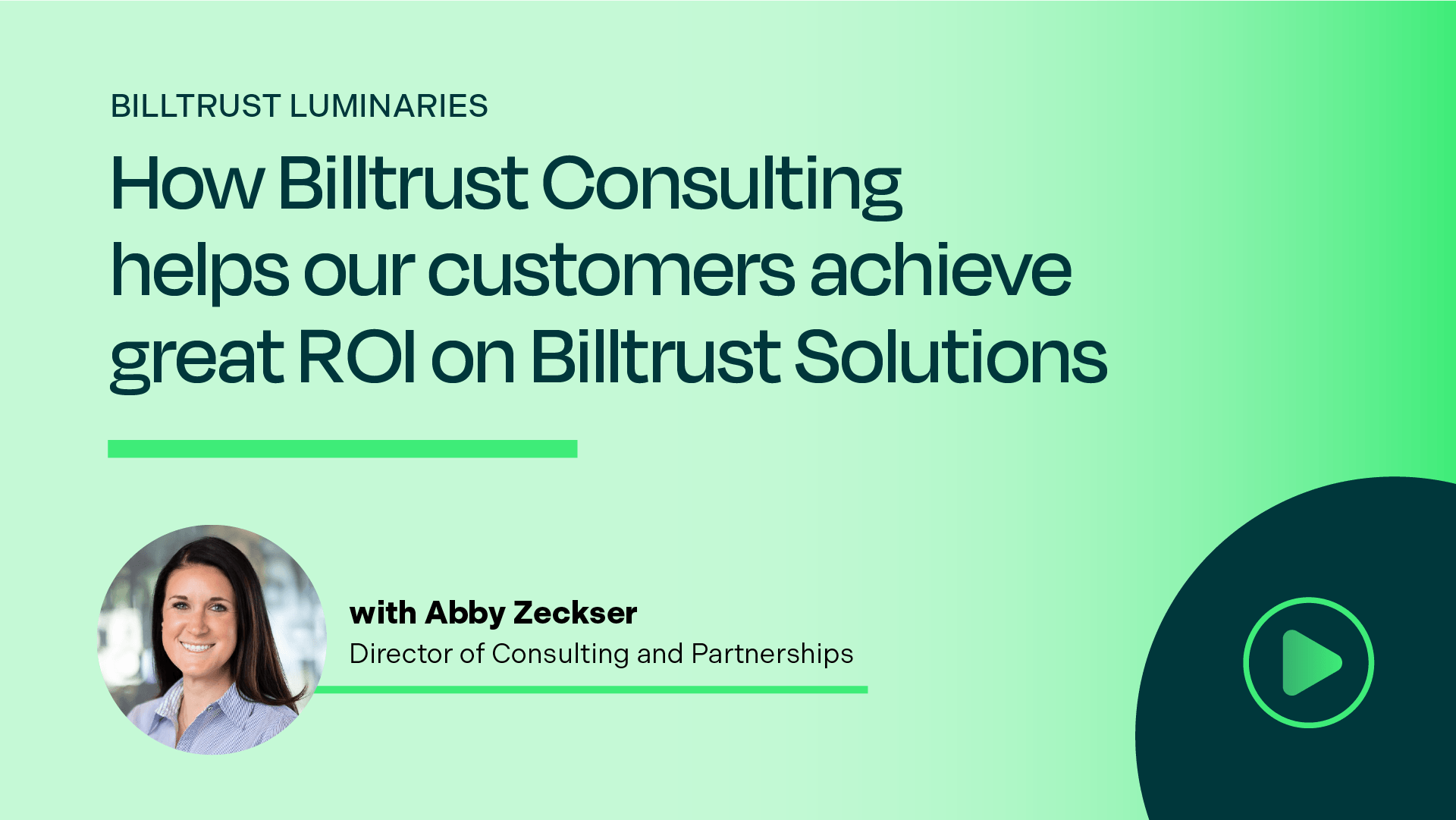 Comment Billtrust Consulting aide nos clients à obtenir un excellent retour sur investissement sur leurs solutions Billtrust