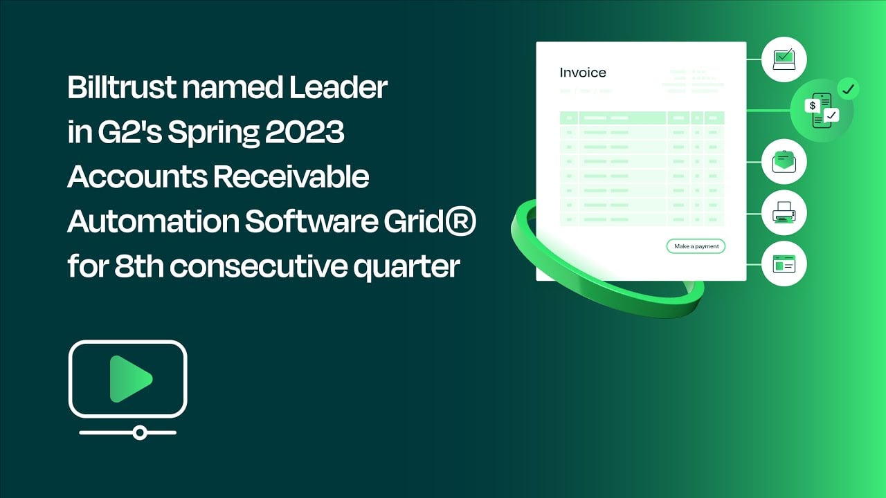 Billtrust named Leader in G2's Spring 2023 Accounts Receivable Automation Software Grid®