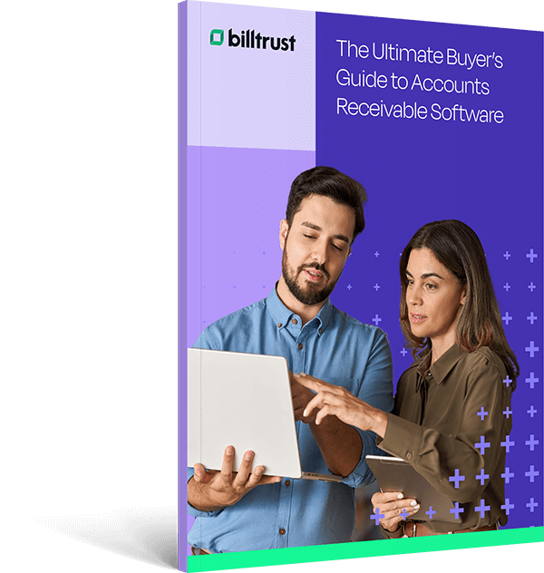 Read The Ultimate Buyer’s Guide to Accounts Receivable Software eBook