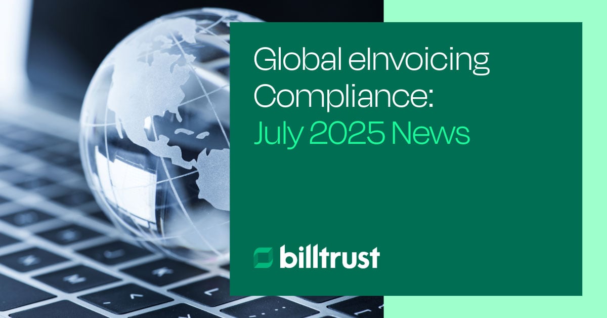 eInvoicing Compliance Update, July 2025 | Billtrust