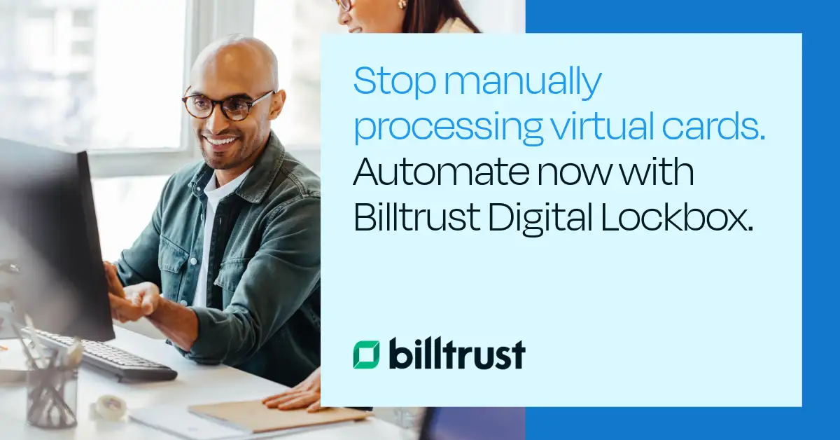 Streamlining Virtual Card Payments with Billtrust Digital Lockbox ...