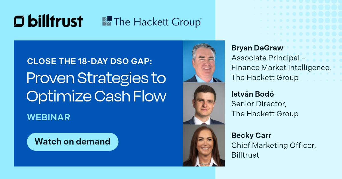 Close the 18-Day DSO Gap: Proven Strategies to Optimize Cash Flow Webinar and Speakers