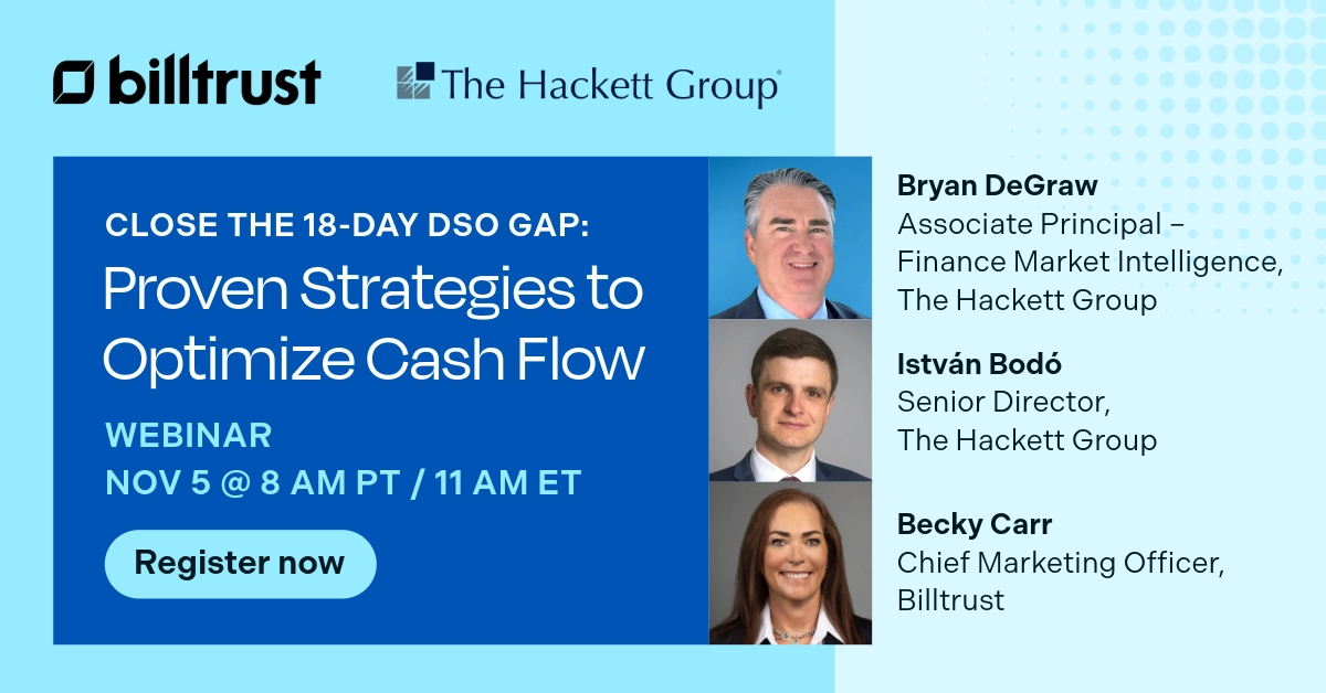 Close the 18-Day DSO Gap: Proven Strategies to Optimize Cash Flow Webinar and Speakers