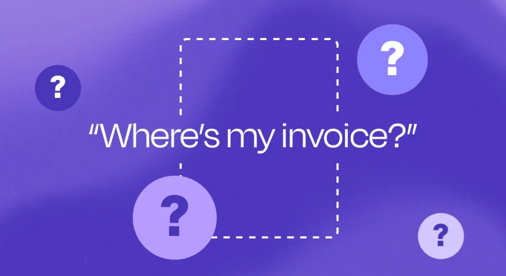 Where's my invoice?