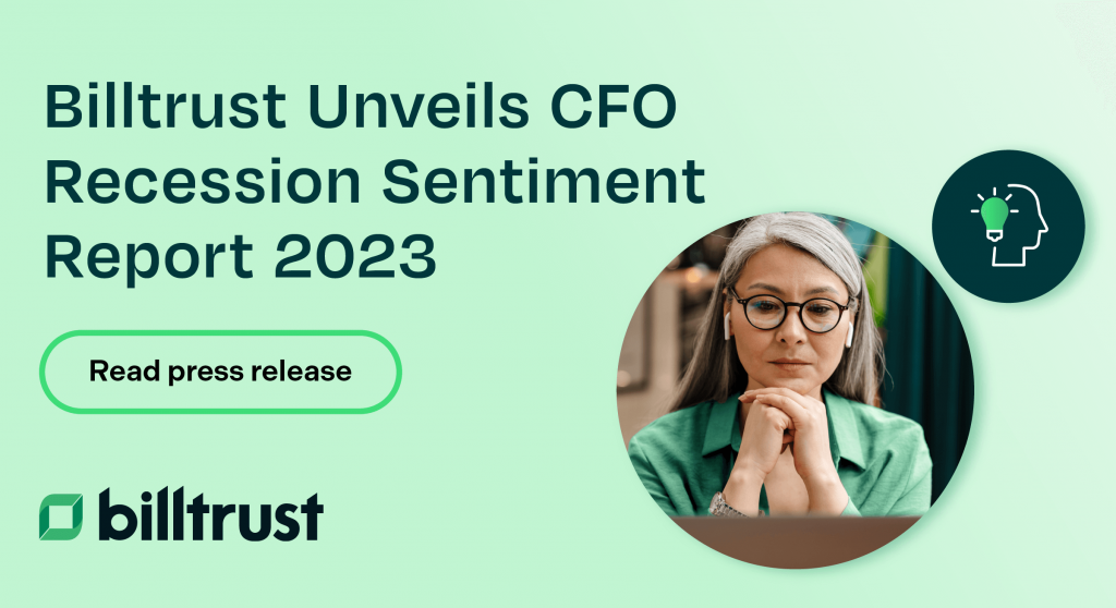 A thumbnail for the press release about Billtrust's CFO releasing a recession sentiment report in 2023