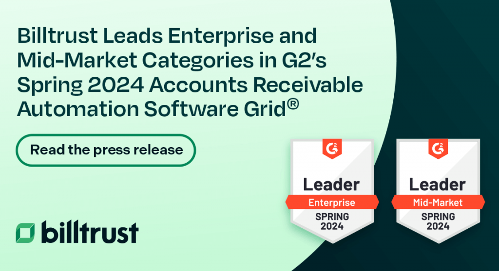 A thumbnail for the press release about Billtrust leading enterprise and mid-market categories in G2's Spring 2024 Accounts Receivable Automation Software Grid