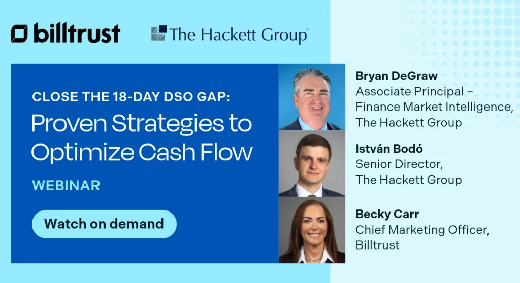 Close the 18-Day DSO Gap: Proven Strategies to Optimize Cash Flow Webinar and Speakers