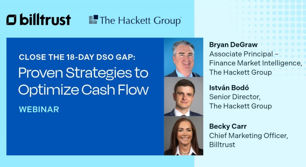 Close the 18-Day DSO Gap: Proven Strategies to Optimize Cash Flow Webinar and Speakers