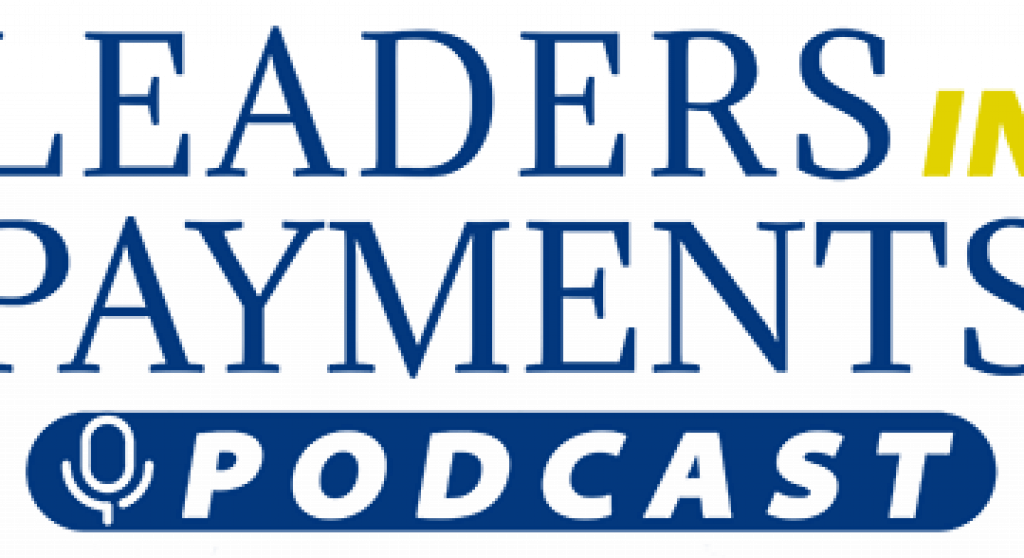 Leaders in Payments Podcast Logo